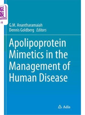 海外直订医药图书Apolipoprotein Mimetics in the Management of Human Disease 载脂蛋白模拟物在人类疾病管理中的作用