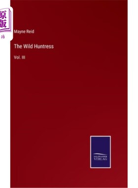 海外直订The Wild Huntress: Vol. III 狂野女猎手:第三卷