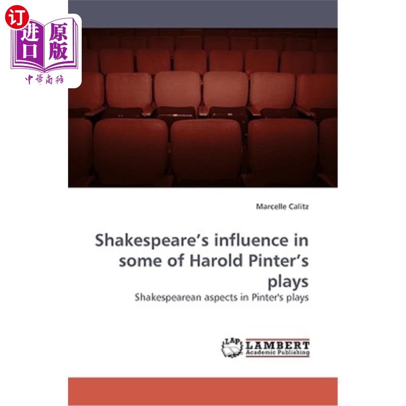 海外直订Shakespeare's Influence in Some of Harold Pinter's Plays莎士比亚对哈罗德·品特某些戏剧的影响