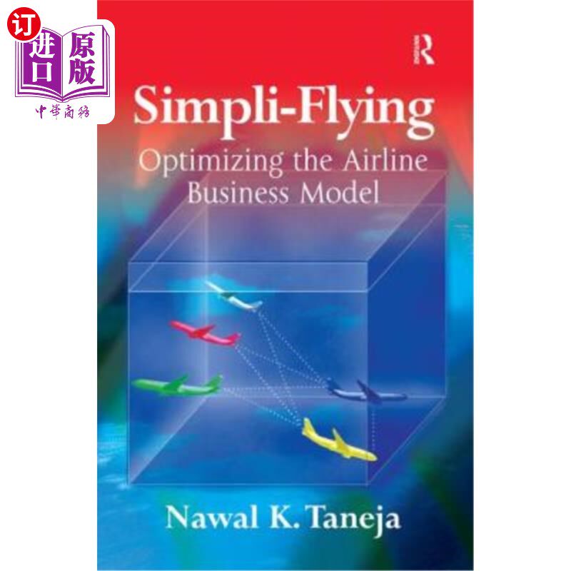 海外直订Simpli-Flying: Optimizing the Airline Business Model 简化飞行:优化航空公司商业模式