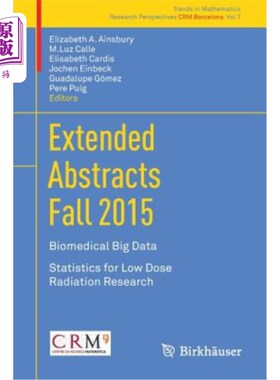 海外直订医药图书Extended Abstracts Fall 2015: Biomedical Big Data; Statistics for Low Dose Radia 2015秋季扩展文摘: