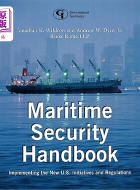 海外直订Maritime Security Handbook: Implementing the New U.S. Initiatives and Regulation 海事安全手册：实施美国新举
