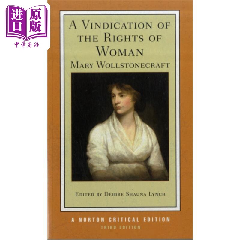 女权辩护 诺顿文学解读系列 Norton Critical Editions A Vindication of Rights of Woman 英文原版 Mary W【中商原版】