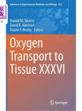 海外直订医药图书Oxygen Transport to Tissue XXXVI 氧气输送至组织XXXVI