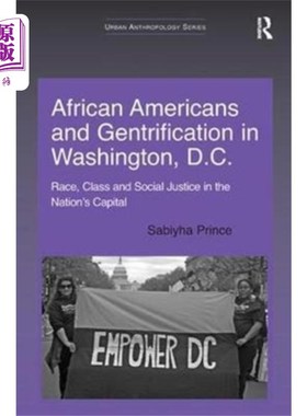 海外直订African Americans and Gentrification in Washingt... 非裔美国人和华盛顿的中产阶级化