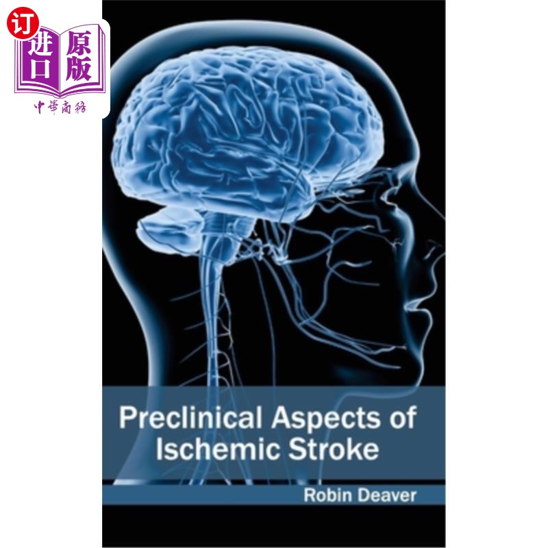 海外直订医药图书Preclinical Aspects of Ischemic Stroke 缺血性中风的临床前研究