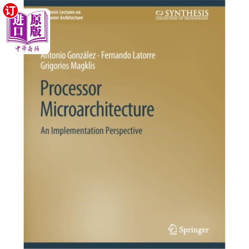 海外直订Processor Microarchitecture: An Implementation Perspective 处理器微架构:一个实现的视角