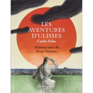 【西班牙文版】西语绘本 乌利西斯历险记 Dani Torrent Riba绘图 Les aventures d Ulisses 荷马文学剧本漫画【中商原版】