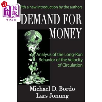 海外直订Demand for Money: An Analysis of the Long-run Behavior of the Velocity of Circul 货币需求:流通速度的长期行