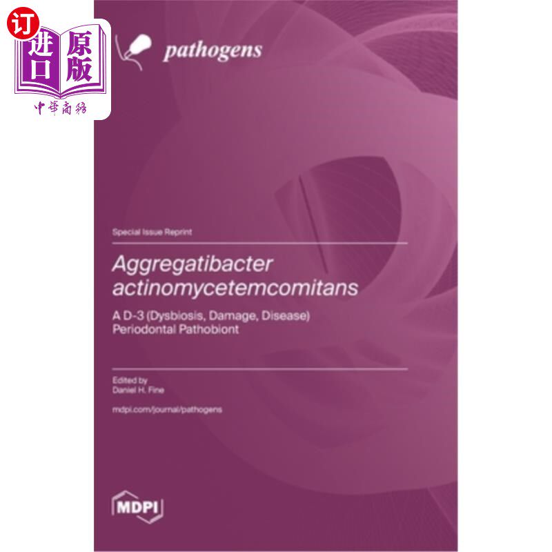 海外直订医药图书Aggregatibacter actinomycetemcomitans: A D-3 (Dysbiosis, Damage, Disease) Period 放线菌聚集菌：一种