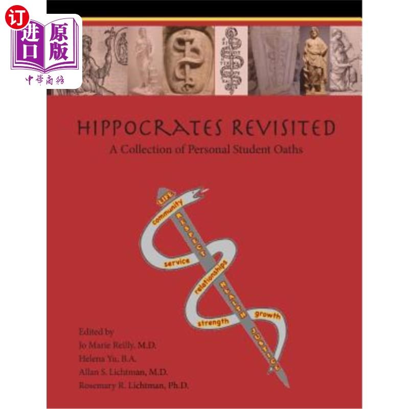 海外直订Hippocrates Revisited: A Collection of Personal Student Oaths (Paperback) 希波克拉底重访:学生誓言集(平装版)