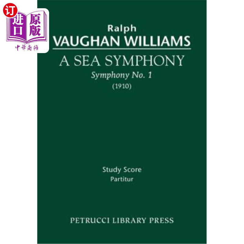 海外直订A Sea Symphony: Study score 海洋交响乐：学习乐谱