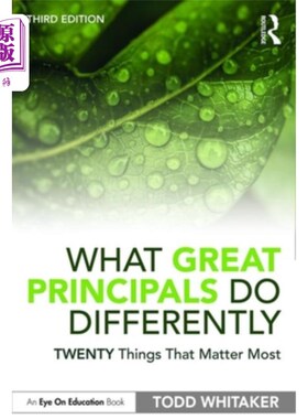 海外直订What Great Principals Do Differently: Twenty Things That Matter Most 伟大的校长有什么不同之处：最重要的20件