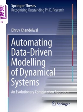 海外直订Automating Data-Driven Modelling of Dynamical Systems: An Evolutionary Computati 自动化数据驱动的动力系统建