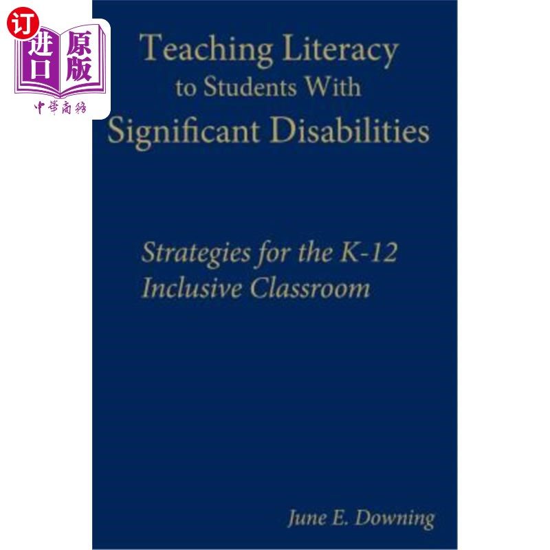 海外直订Teaching Literacy to Students with Significant Disabilities: Strategies for the  教育有严重残疾的学生识字:K