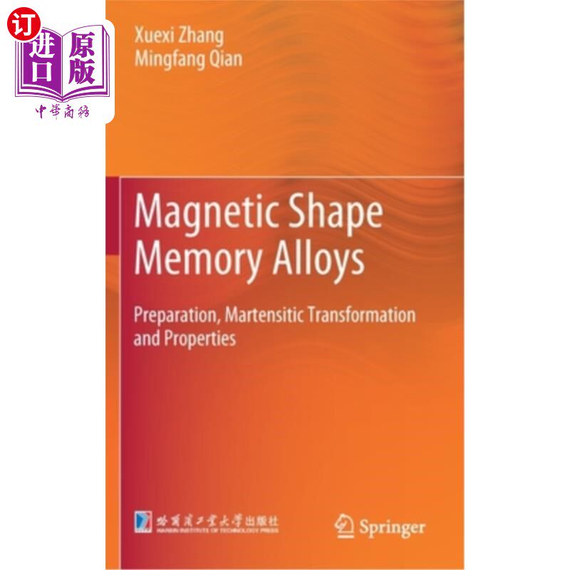 海外直订Magnetic Shape Memory Alloys: Preparation, Martensitic Transformation and Proper 磁性形状记忆合金:制备、马