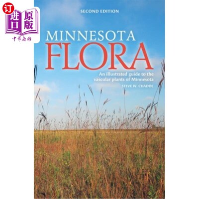 海外直订Minnesota Flora: An Illustrated Guide to the Vascular Plants of Minnesota 明尼苏达植物区系：明尼苏达州维管