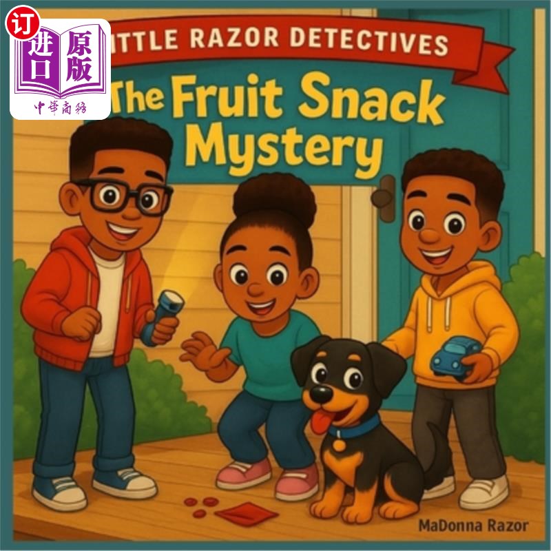 海外直订Little Razor Detectives: The Fruit Snack Mystery 小剃刀侦探：水果零食之谜