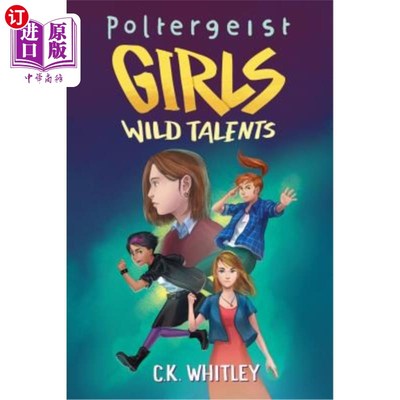 海外直订Poltergeist Girls: Wild Talents 恶作剧女孩:野性的天赋