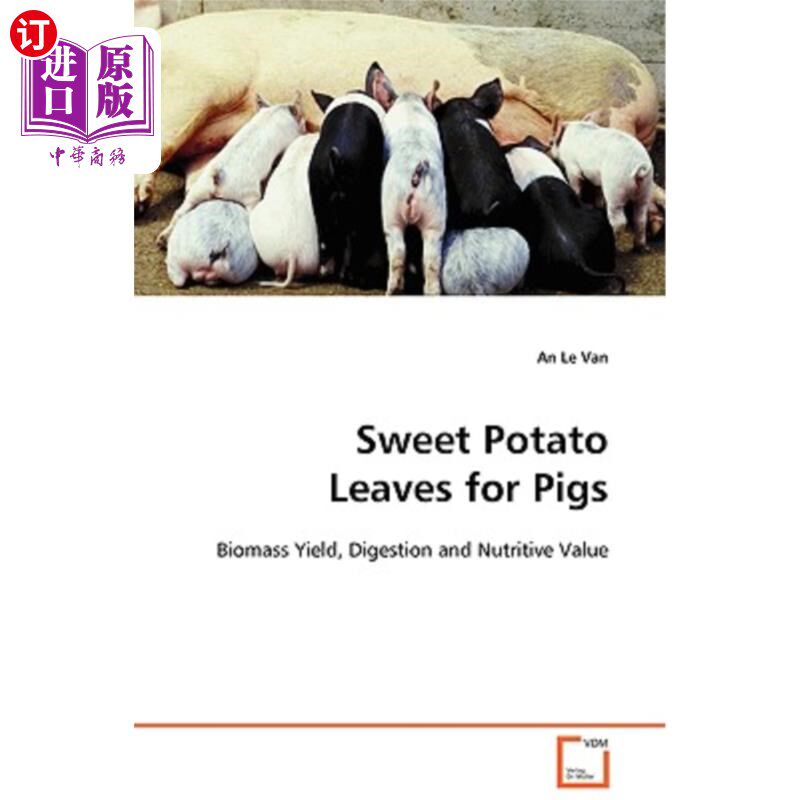 海外直订Sweet Potato Leaves for Pigs 猪用甘薯叶