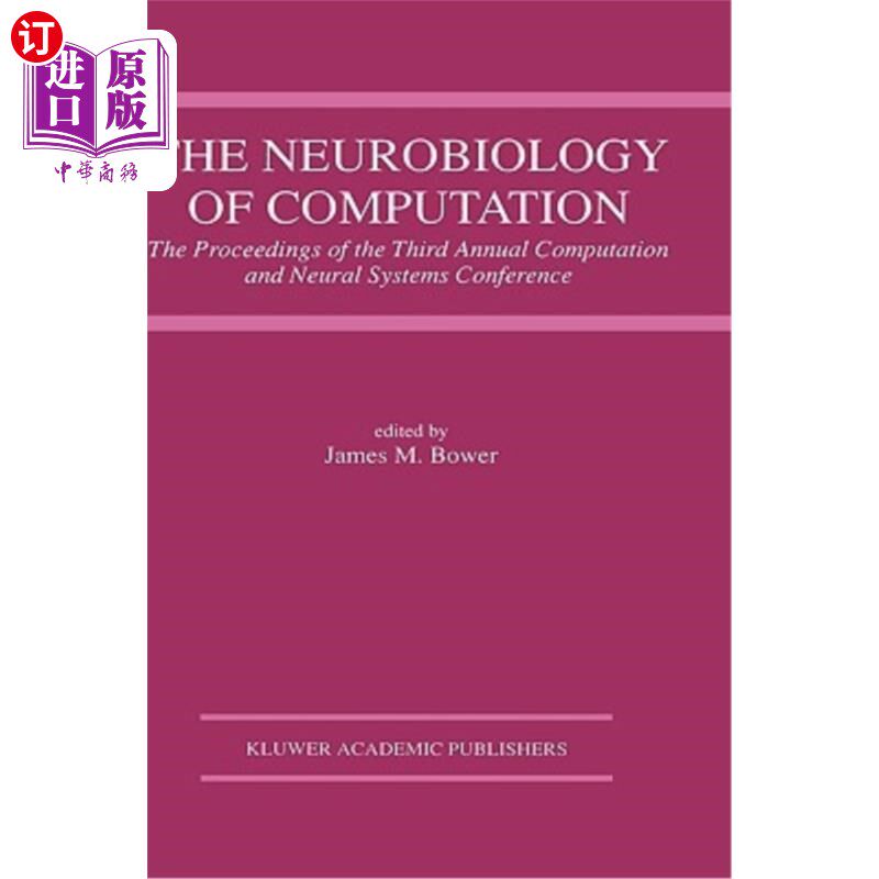 海外直订The Neurobiology of Computation: Proceedings of the Third Annual Computation and 计算的神经生物学：第三届年度计