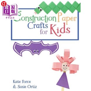 海外直订Construction Paper Crafts for Kids 儿童用纸工艺品