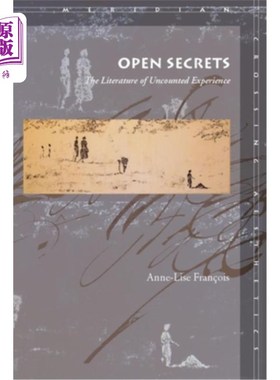 海外直订Open Secrets: The Literature of Uncounted Experience 公开的秘密:无数经验的文学
