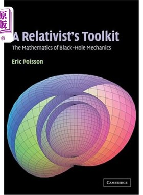海外直订A Relativist's Toolkit: The Mathematics of Black-Hole Mechanics 相对论者的工具包
