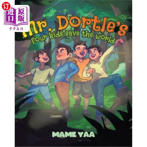 海外直订Mr. Dortle's Four Kids Save The World 多特尔先生的四个孩子拯救了世界