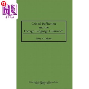 the and Foreign Language 批判性反思与外语课堂 海外直订Critical Classroom Reflection