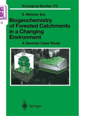 海外直订Biogeochemistry of Forested Catchments in a Changing Environment: A German Case  变化环境中森林流域的生物地