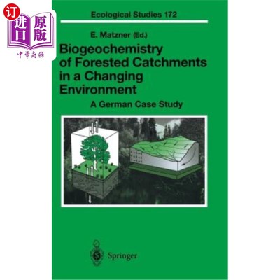 海外直订Biogeochemistry of Forested Catchments in a Changing Environment: A German Case  变化环境中森林流域的生物地