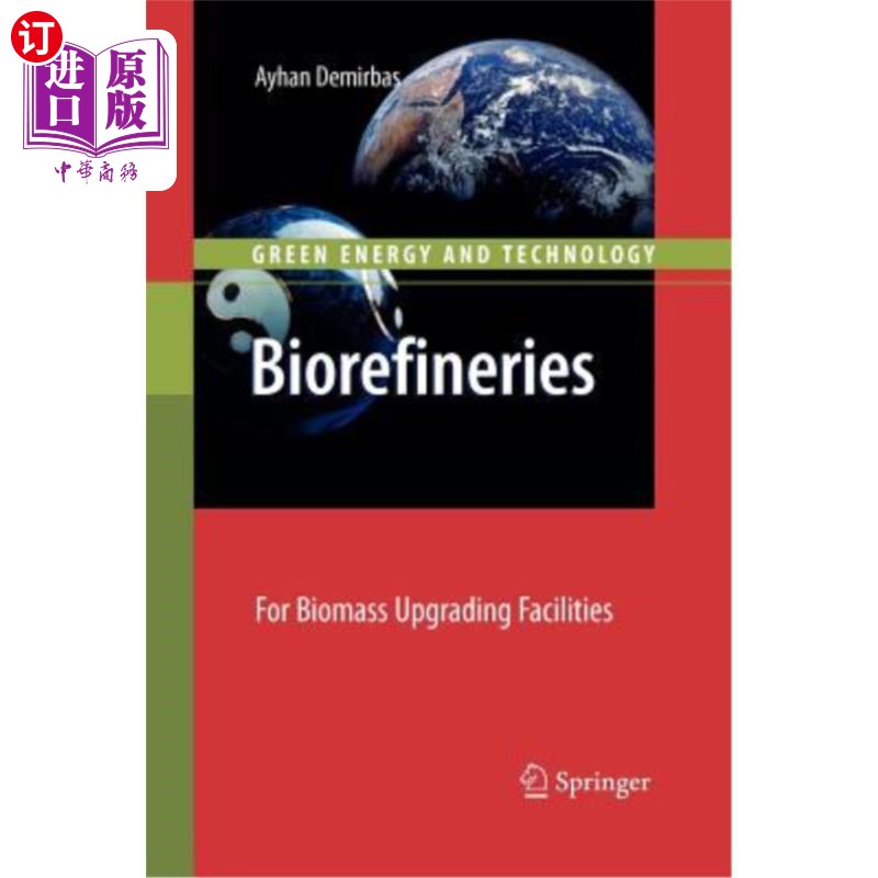 海外直订Biorefineries: For Biomass Upgrading Facilities 生物炼制:生物质升级设施
