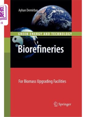 海外直订Biorefineries: For Biomass Upgrading Facilities 生物炼制:生物质升级设施