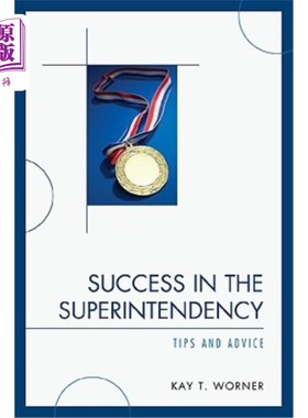 海外直订Success in the Superintendency: Tips and Advice 管理成功的秘诀与建议