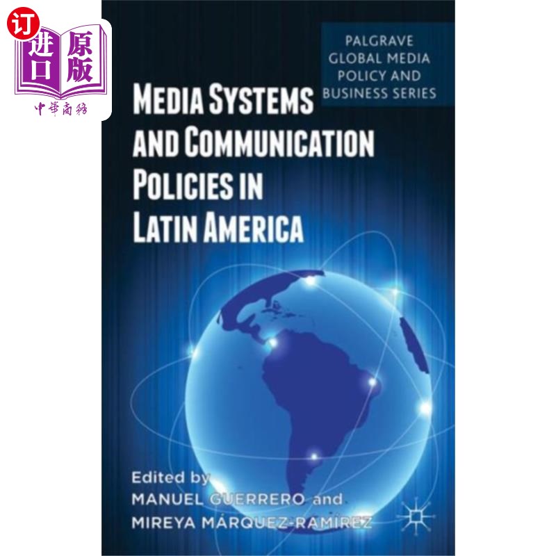 海外直订Media Systems and Communication Policies in Lati...拉丁美洲的媒体系统和传播政策