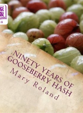 海外直订Ninety Years of Gooseberry Hash 九十年的醋栗杂烩