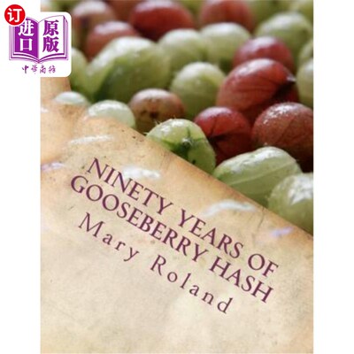 海外直订Ninety Years of Gooseberry Hash 九十年的醋栗杂烩