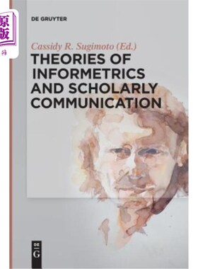 海外直订Theories of Informetrics and Scholarly Communication 信息计量学与学术交流理论