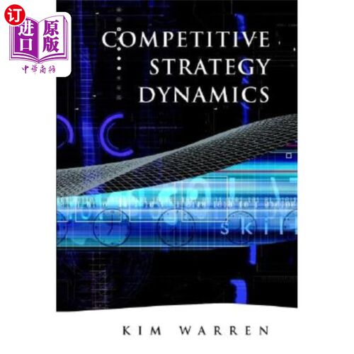海外直订Competitive Strategy Dynamics 竞争战略动态