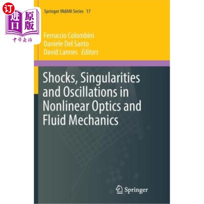 海外直订Shocks, Singularities and Oscillations in Nonlinear Optics and Fluid Mechanics 非线性光学与流体力学中的冲击