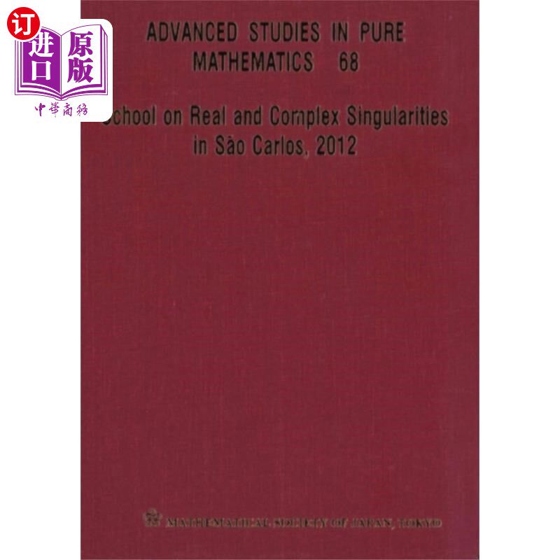 海外直订School On Real And Complex Singularities In Sao ... 《真实和复杂奇点学校》，圣卡洛斯，2012年