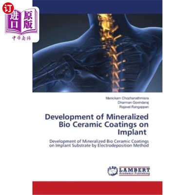 海外直订Development of Mineralized Bio Ceramic Coatings on Implant