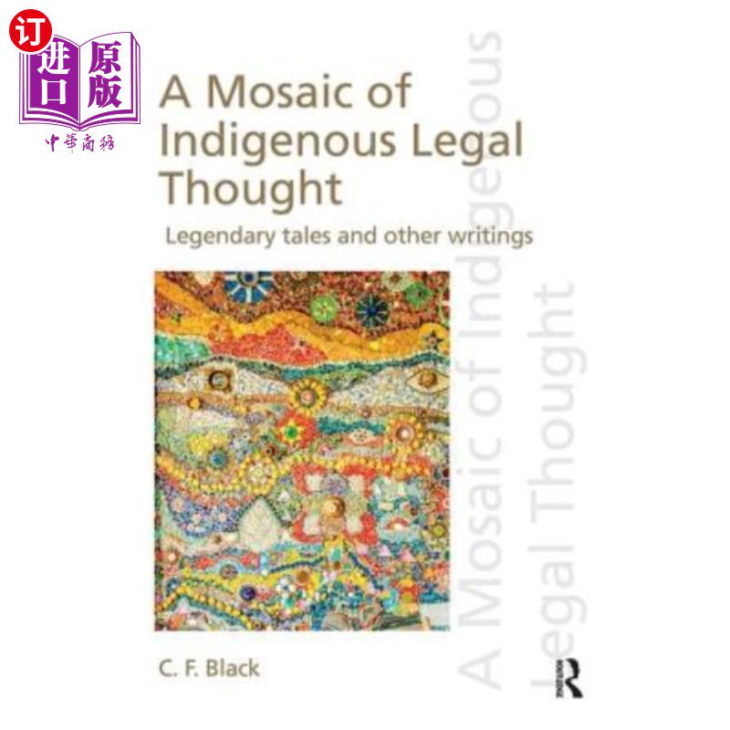海外直订A Mosaic of Indigenous Legal Thought: Legendary Tales and Other Writings 土著法律思想的马赛克:传奇故事和其