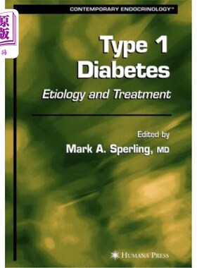 海外直订医药图书Type 1 Diabetes: Etiology and Treatment 1型糖尿病：病因与治疗