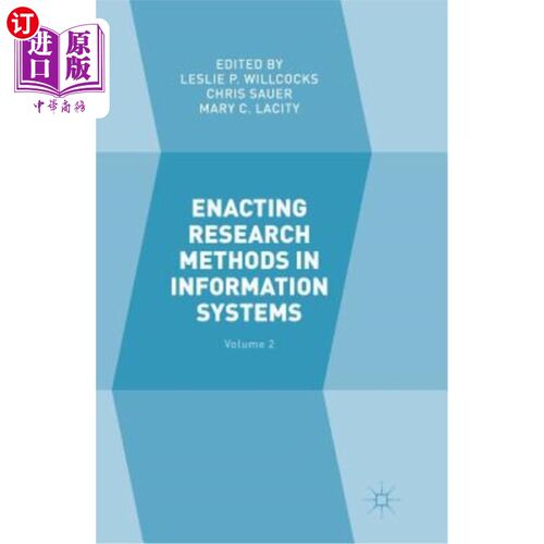 海外直订Enacting Research Methods in Information Systems: Volume 2 制定信息系统研究方法：第2卷
