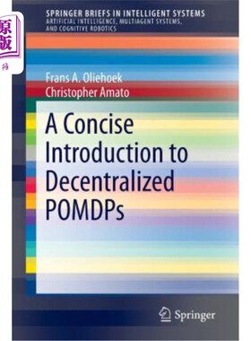 海外直订A Concise Introduction to Decentralized Pomdps 分散化POMDP的简明介绍