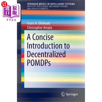 海外直订A Concise Introduction to Decentralized Pomdps 分散化POMDP的简明介绍