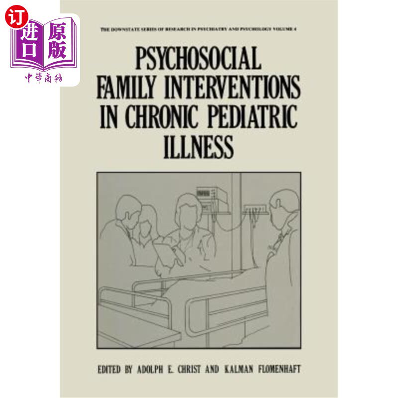 海外直订Psychosocial Family Interventions in Chronic Pediatric Illness 儿童慢性疾病的社会心理家庭干预
