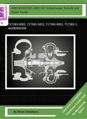 海外直订2000 MERCEDES S400 CDI Turbocharger Rebuild and Repair Guide: 717383-0002, 71738 2000 MERCE